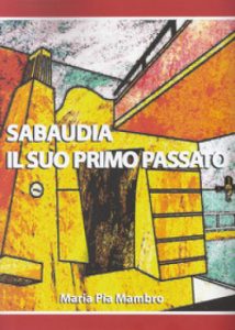 Sabaudia, il suo primo passato